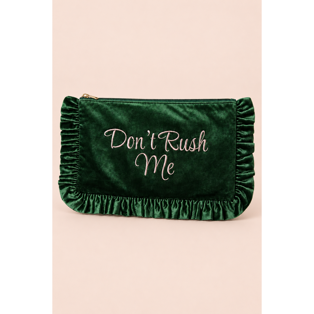 Don’t Rush Me Velvet Travel Pouch